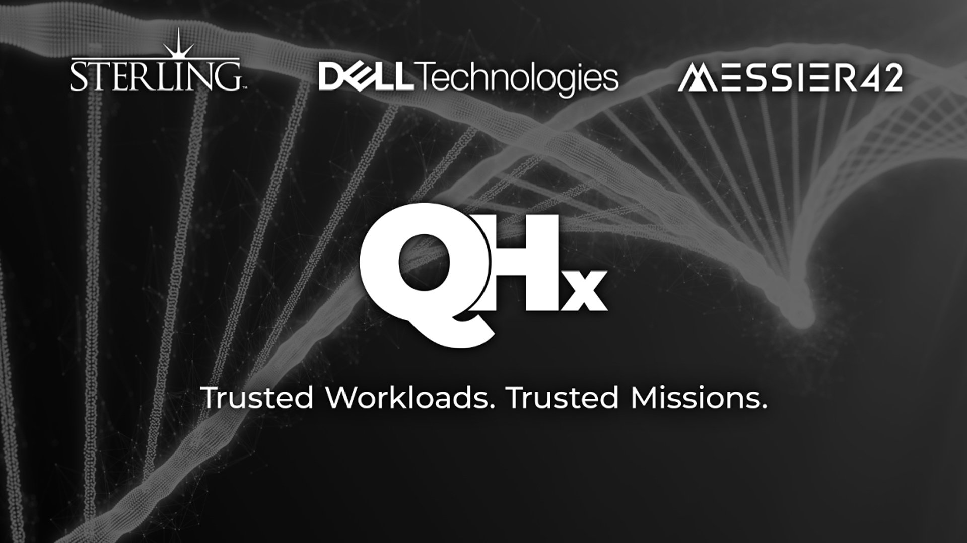 Sterling, Dell Technologies, Messier 42 | Quantum Helix: Trusted Workloads. Trusted Missions.